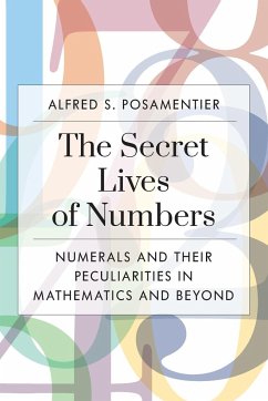 The Secret Lives of Numbers - Posamentier, Alfred S