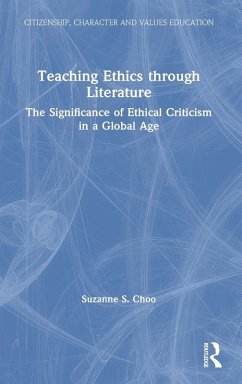 Teaching Ethics Through Literature - Choo, Suzanne S.