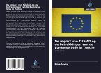 De impact van TÜS¿AD op de betrekkingen van de Europese Unie in Turkije