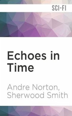 Echoes in Time - Norton, Andre; Smith, Sherwood