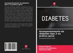 Acompanhamento da diabetes tipo 2 na prática geral - Elleuch, Mouna;Boudabbous, Jouhaina;Abid, Mohamed