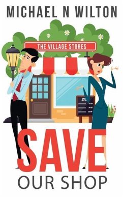 Save Our Shop - Wilton, Michael N.