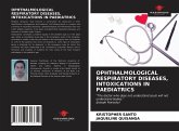 OPHTHALMOLOGICAL RESPIRATORY DISEASES, INTOXICATIONS IN PAEDIATRICS