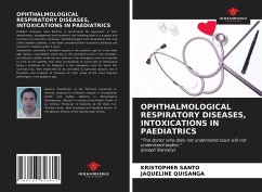 OPHTHALMOLOGICAL RESPIRATORY DISEASES, INTOXICATIONS IN PAEDIATRICS - Santo, Kristopher; Quisanga, Jaqueline