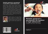 Malattie gengivali e parodontali nei bambini e negli adolescenti Malattie gengivali e parodontali nei bambini e negli adolescenti