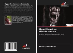 Oggettivazione riconfezionata - Leath-Malin, Kristina