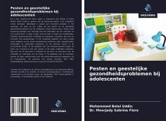 Pesten en geestelijke gezondheidsproblemen bij adolescenten - Belal Uddin, Mohammed;Sabrina Flora, Dr. Meerjady