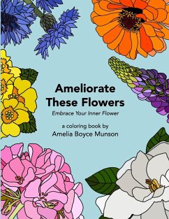 Ameliorate These Flowers - Munson, Amelia Boyce