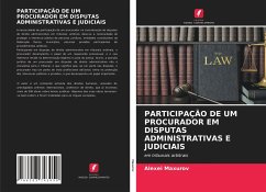 PARTICIPAÇÃO DE UM PROCURADOR EM DISPUTAS ADMINISTRATIVAS E JUDICIAIS - Maxurov, Alexei