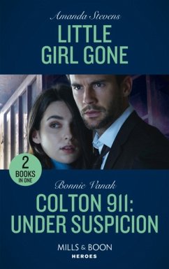 Little Girl Gone / Colton 911: Under Suspicion - Stevens, Amanda; Vanak, Bonnie