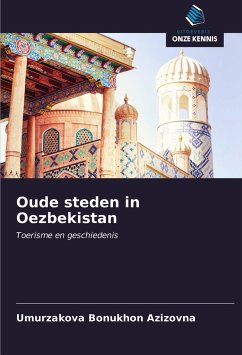 Oude steden in Oezbekistan - Azizovna, Umurzakova Bonukhon