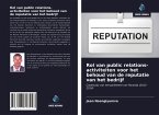 Rol van public relations-activiteiten voor het behoud van de reputatie van het bedrijf