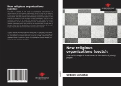 New religious organizations (sects): - LUSHPAI, SERHEI