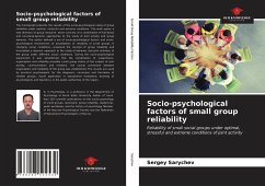 Socio-psychological factors of small group reliability - Sarychev, Sergey