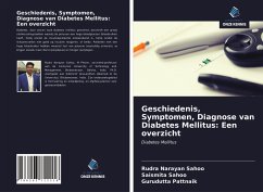 Geschiedenis, Symptomen, Diagnose van Diabetes Mellitus: Een overzicht - Sahoo, Rudra Narayan;Sahoo, Saismita;Pattnaik, Gurudutta