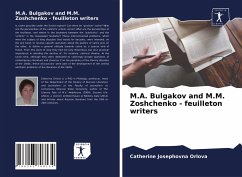 M.A. Bulgakov and M.M. Zoshchenko - feuilleton writers - Orlova, Catherine Josephovna