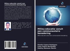 Milieu-educatie vanuit een communautaire benadering - Cepero Rodriguez, Omelio;Valero Hernández, Loisy;Meneses Martin, Zuleiny