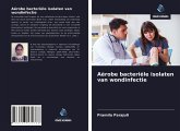 Aërobe bacteriële isolaten van wondinfectie