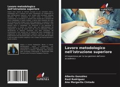 Lavoro metodologico nell'istruzione superiore - González, Alberto;Rodríguez, Raúl;Cintado, Ana Margarita