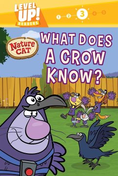 Nature Cat: What Does a Crow Know? (Level Up! Readers) - Spiffy Entertainment