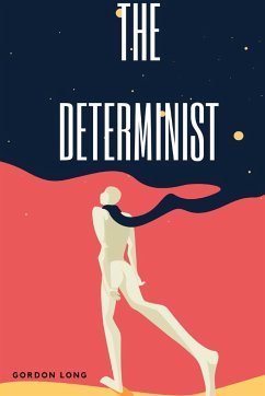 The Determinist - Long, Gordon