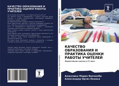 KAChESTVO OBRAZOVANIYa I PRAKTIKA OCENKI RABOTY UChITELEJ - Mariq Villalba, Anzhelika;Ortiz Okan'q, Alexander