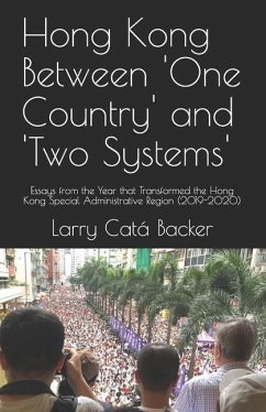 Hong Kong Between One Country and Two Systems - Backer, Larry Catá