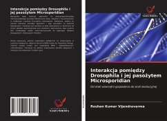 Interakcja pomi¿dzy Drosophila i jej paso¿ytem Microsporidian - Vijendravarma, Roshan Kumar