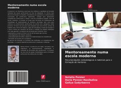 Mentoreamento numa escola moderna - Penner, Natalia; Penner-Nasibulina, Daria; Sadyrbaeva, Galiya