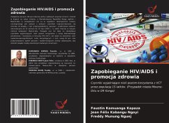 Zapobieganie HIV/AIDS i promocja zdrowia - Kamuanga Kapaza, Faustin; Kabangu Ngoyi, Jean Félix; Munung Nguej, Freddy