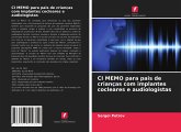 CI MEMO para pais de crianças com implantes cocleares e audiologistas