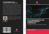 OS FUNDAMENTOS DO CONHECIMENTO CIENTÍFICO