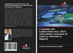 L'impatto del Cybercrimes Act, 2015 sull'ondata crescente di frodi su Internet in Nigeria - Okibe, Summer Somtochukwu