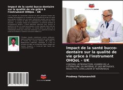 Impact de la santé bucco-dentaire sur la qualité de vie grâce à l'instrument OHQoL - UK - Yalamanchili, Pradeep