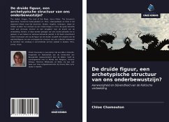 De druïde figuur, een archetypische structuur van ons onderbewustzijn? - Chamouton, Chloé