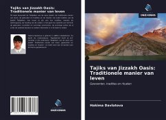Tajiks van Jizzakh Oasis: Traditionele manier van leven - Davlatova, Hakima