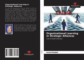 Organizational Learning in Strategic Alliances