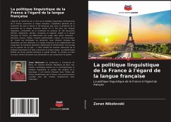 La politique linguistique de la France à l'égard de la langue française - Nikolovski, Zoran