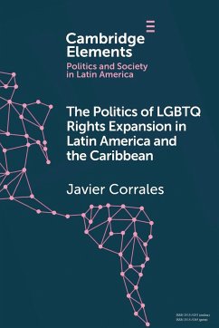 The Politics of LGBTQ Rights Expansion in Latin America and the Caribbean - Corrales, Javier