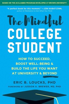 The Mindful College Student - Loucks, Eric B.