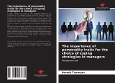 The importance of personality traits for the choice of coping strategies in managers