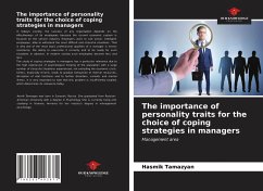 The importance of personality traits for the choice of coping strategies in managers - Tamazyan, Hasmik