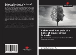 Behavioral Analysis of a Case of Binge Eating Disorder - Cuevas R., Javier F.