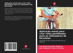 Aplicação móvel para criar rotas partilhadas para os utilizadores de bicicletas - González Martínez, Luis David; Cuervo Sánchez, Jhon Alejandro