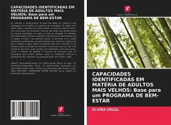 CAPACIDADES IDENTIFICADAS EM MATÉRIA DE ADULTOS MAIS VELHOS: Base para um PROGRAMA DE BEM-ESTAR - Urgel, Elvira