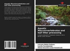 Aquatic Macroinvertebrates and leaf litter processing - Feitoza, Lorrane Malta;Pacobahyba, Lucília;Lezan Kowalczuk, Vânia Graciele