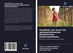 Kwaliteit van leven bij gehospitaliseerde pediatrische kankerpatiënten - Sagaón Olivares, Arely S.;Barrera Gálvez, Rosario;Arias Rico, José