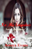 No Me Engañes (Serie Huérfanas, #1) (eBook, ePUB)