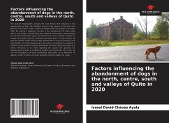 Factors influencing the abandonment of dogs in the north, centre, south and valleys of Quito in 2020 - Chávez Ayala, Israel David