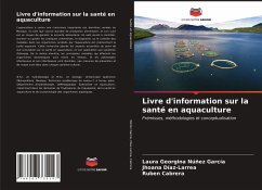 Livre d'information sur la santé en aquaculture - Núñez García, Laura Georgina;Díaz-Larrea, Jhoana;Cabrera, Rubén